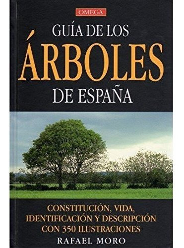 Guia De Los Arboles De España (guias Del Naturalista-arboles