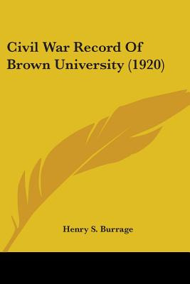 Libro Civil War Record Of Brown University (1920) - Burra...