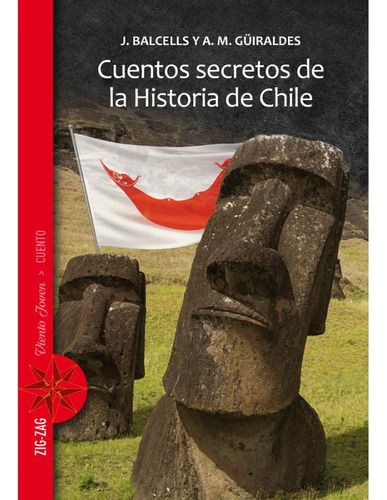 Cuentos Secretos De La Historia De Chile Zigzag Original