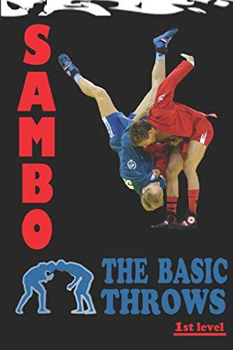 Sambo: The Basic Throws, De Kovalchuk, Alexander. Editorial Independently Published, Tapa Blanda En Inglés