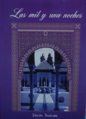 Las Mil Y Una Noches - Traducción Jose Luis Prado - Gradifco
