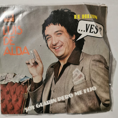 Disco 45 Rpm: Luis De Alba- Soy Guarin Pero Me Fijo