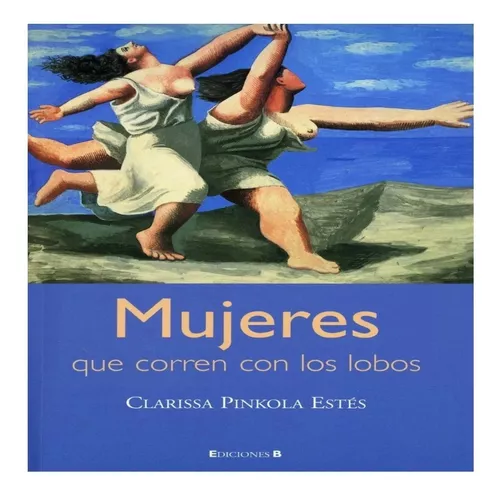 Mujeres Que Corren Con Lobos - Clarissa Pinkola Estés - Edic | Envío gratis