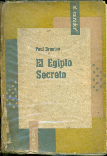 Paul Brunton : El Egipto Secreto Teosofia