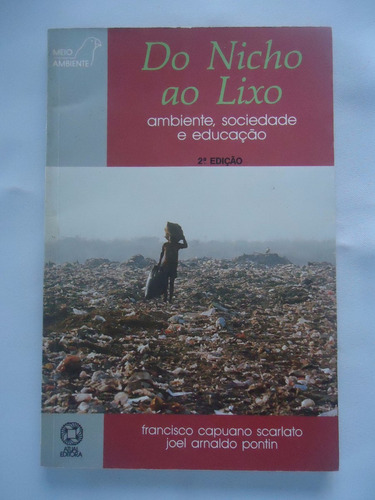 Do Nicho Ao Lixo - Ambiente Sociedade Educação - Francisco S