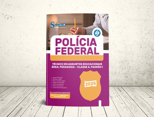 Apostila Concurso Técnico Em Assuntos Educacionais - Área Pedagogia - Classe A Padrão I - Polícia Federal Pf 2025 - Editora Solução