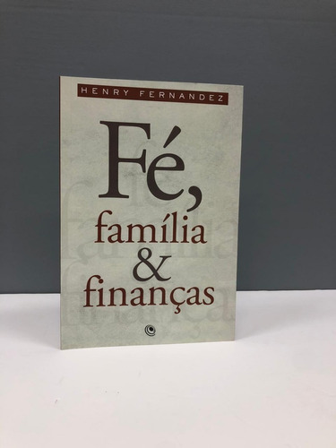 Livro Fé, Família E Finanças