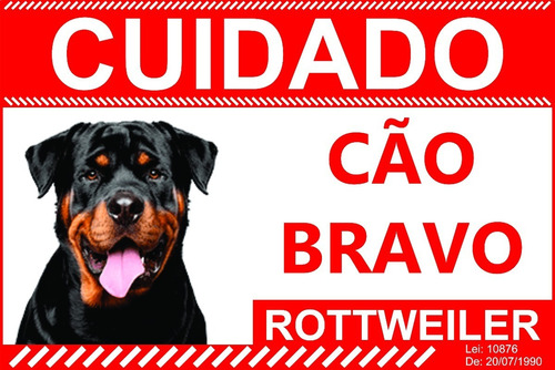 Placa Advertência Cuidado Cão Bravo Rotweiler Cor Branca-vermelha Rottweiler