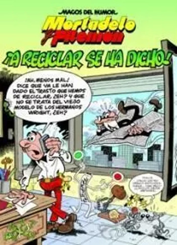 Mortadelo Y Filemón. Reciclar Se Ha Dicho!  -  -(t.dura) - *