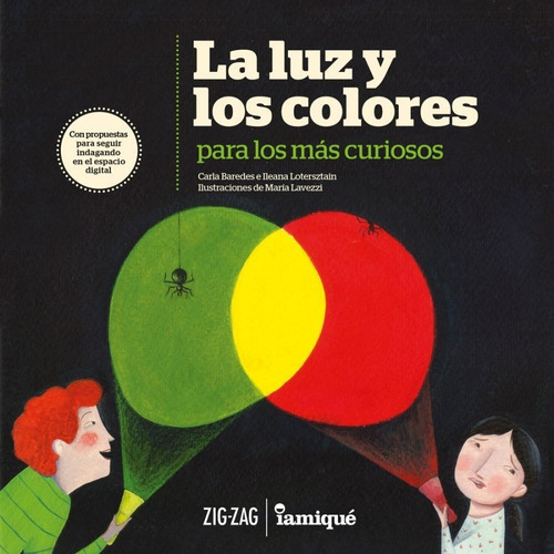 La Luz Y Los Clores: Español, De Carla Baredes. Serie Zigzag, Vol. 1. Editorial Zigzag, Tapa Blanda, Edición Escolar En Español, 2020