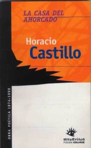 Casa Del Ahorcado - Castillo, Horacio