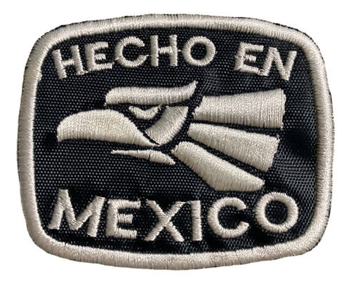 Parche Hecho En Mexico Mexicanos