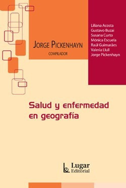 Salud Y Enfermedad En Geografía Jorge Pickenhayn (lu)