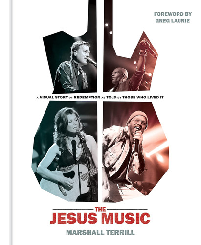 Libro: The Jesus Music: A Visual Story Of Redemption As Told