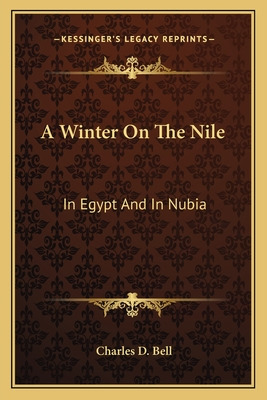 Libro A Winter On The Nile: In Egypt And In Nubia - Bell,...