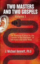 Libro Two Masters And Two Gospels, Volume 1 : The Teachin...