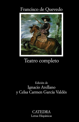 Teatro Completo, Francisco De Quevedo, Ed. Cátedra