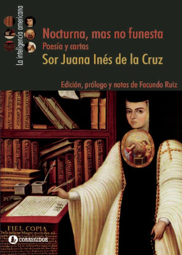Imagen 1 de 1 de Nocturna, Mas No Funesta - Sor Juana Inés De La Cruz