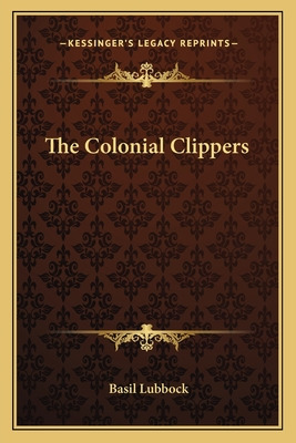 Libro The Colonial Clippers - Lubbock, Basil
