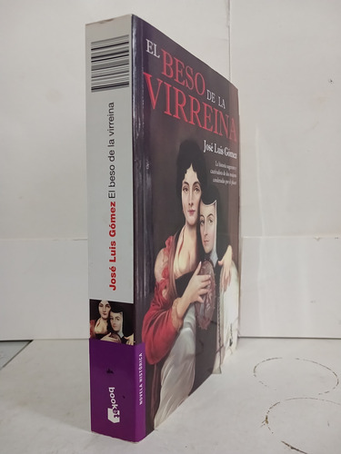 El Beso De La Virreina, José Luis Gómez, Primera Edición (Usado)