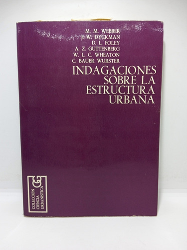 Indagaciones Sobre La Estructura Urbana - M. M. Webber 