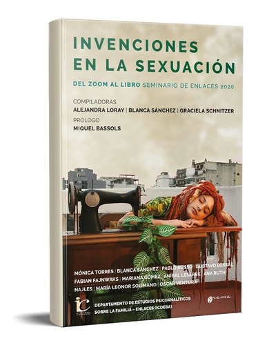 Invenciones En La Sexuación, De Loray Sanchez Schnitzer. Editorial Grama Ediciones, Tapa Blanda En Español, 2020