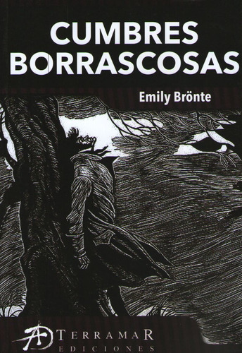 Cumbres Borrascosas - Emily Bronte - Terramar, De Brontë, Emily. Editorial Terramar, Tapa Blanda En Español
