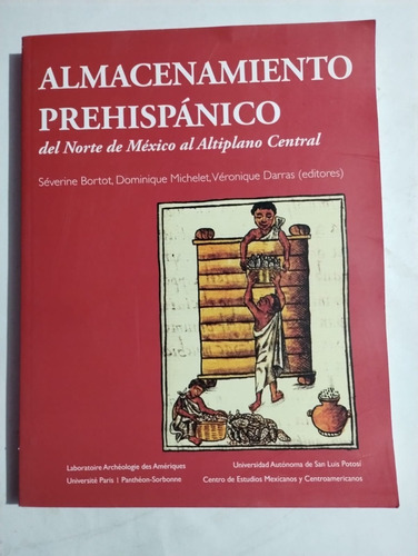 Almacenamiento Prehispánico De Norte De México Al Altiplano 