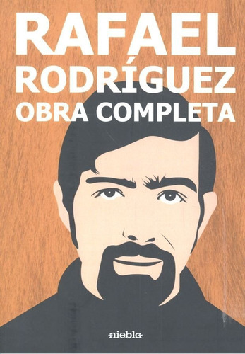 Rafael Rodrãâguez. Obra Completa, De Rodríguez (1948-2010), Rafael. Editorial Niebla, Tapa Blanda En Español