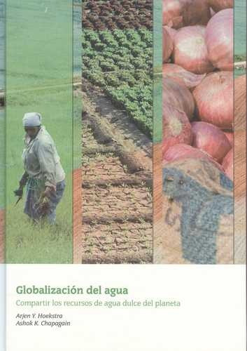 Libro Globalización Del Agua. Compartir Los Recursos De Agu