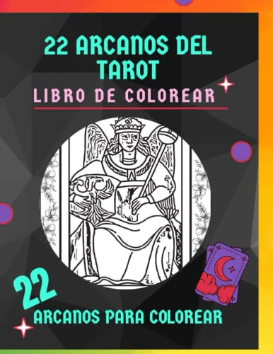 Libro Para Colorear Los 22 Arcanos Del Tarot - Un Libro Mist