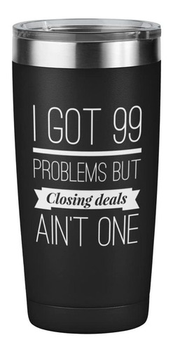 I Got 99 Problems But Closing Deals Ain't One - Biene Raiz