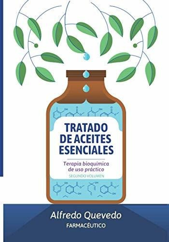 Libro : Tratado De Aceites Esenciales Terapia Bioquímica De