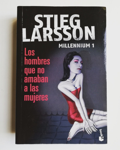 Los Hombres Que No Amaban A Las Mujeres - Stieg Larsson 