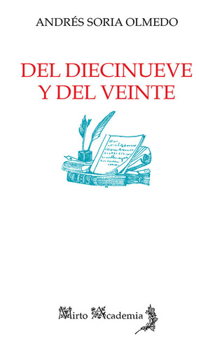 Del Diecinueve Y Del Veinte - Soria Olmedo,andres