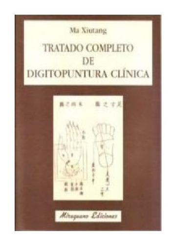 Tratado Completo De Digitopuntura Clinica, Libro