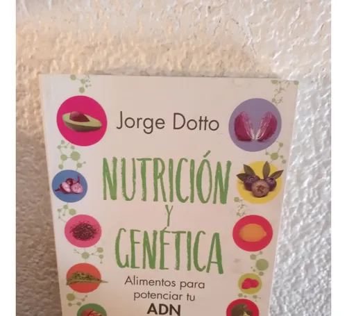 comprar Nutrición Y Genética - Jorge Dotto