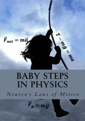Libro Baby Steps In Physics: Newton's Laws Of Motion - Sa...