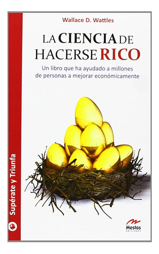 Libro Fisico La Ciencia De Hacerse Rico, Wallace D. Wattles