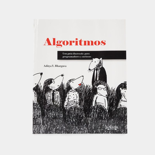 Libro Algoritmos: Una Guía Ilustrada Para Programadores Y C