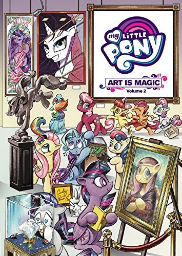 My Little Pony Art Is Magic!, Vol 2 (mlp Art Is Magic)