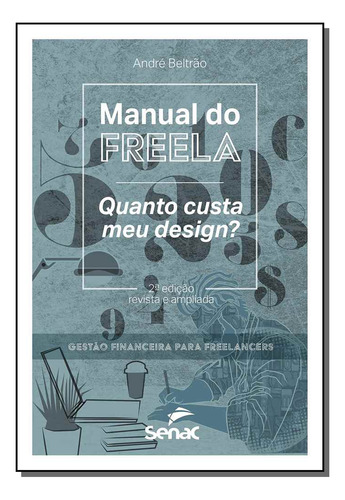 Libro Manual Do Freela Quanto Custa Meu Design? De Beltrao A