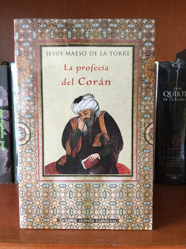 La Profecía Del Corán. Jesus Maeso De La Torre