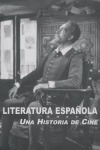 Libro Literatura Espaã±ola: Una Historia De Cine - Varios...