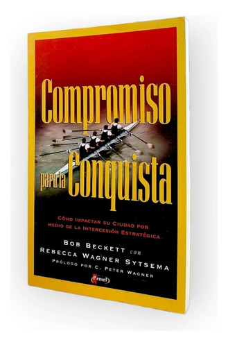 Libro Compromiso Para La Conquista. Bob Beckett