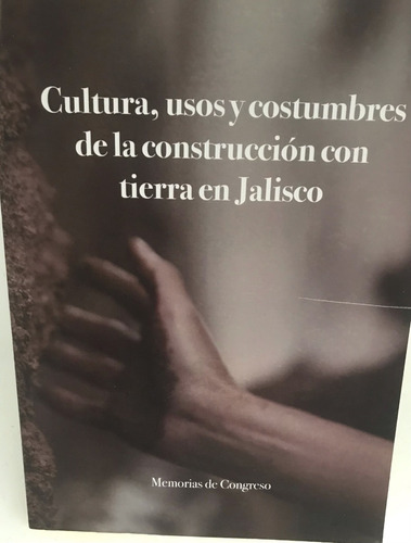  Construcción Con Tierra Cultura Usos Costumbres Jalisco 