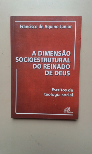 Livro A Dimensao Sociestrutural Do Reinado De Deus (4-a)