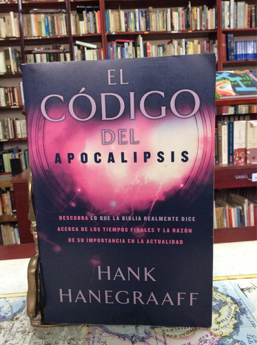 El Código Del Apocalipsis Hank Hanegraaff