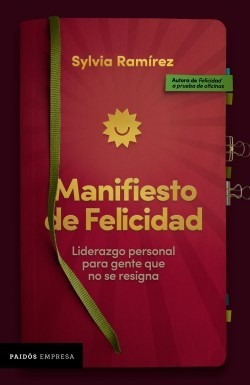 Libro Fisico Original Manifiesto De Felicidadsylvia Ramírez