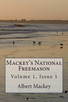 Libro Mackey's National Freemason : Volume 1, Issue 1 - A...